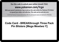 Code Card BREAKthrough Three Pack Pin Blisters Mega Mewtwo Y